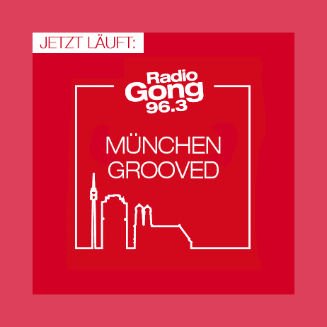 Radio Gong 96.3 - München Grooved